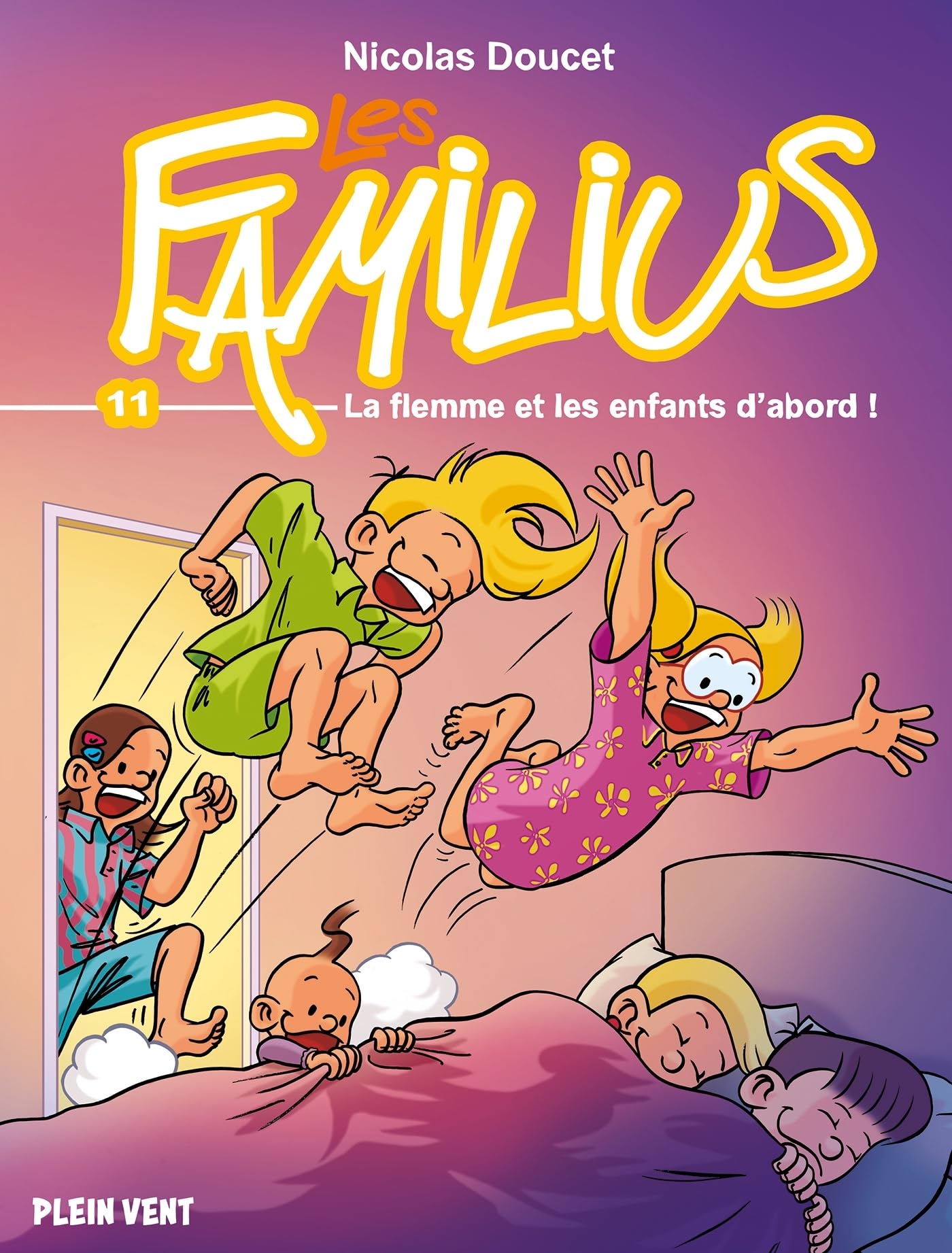 Les Familius, La flemme et les enfants d'abord !: Tome 11 book