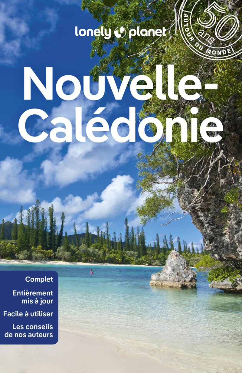 Lonely Planet - Guide Nouvelle-Calédonie 2024-2025: Itinéraires, expériences, conseils pratiques book