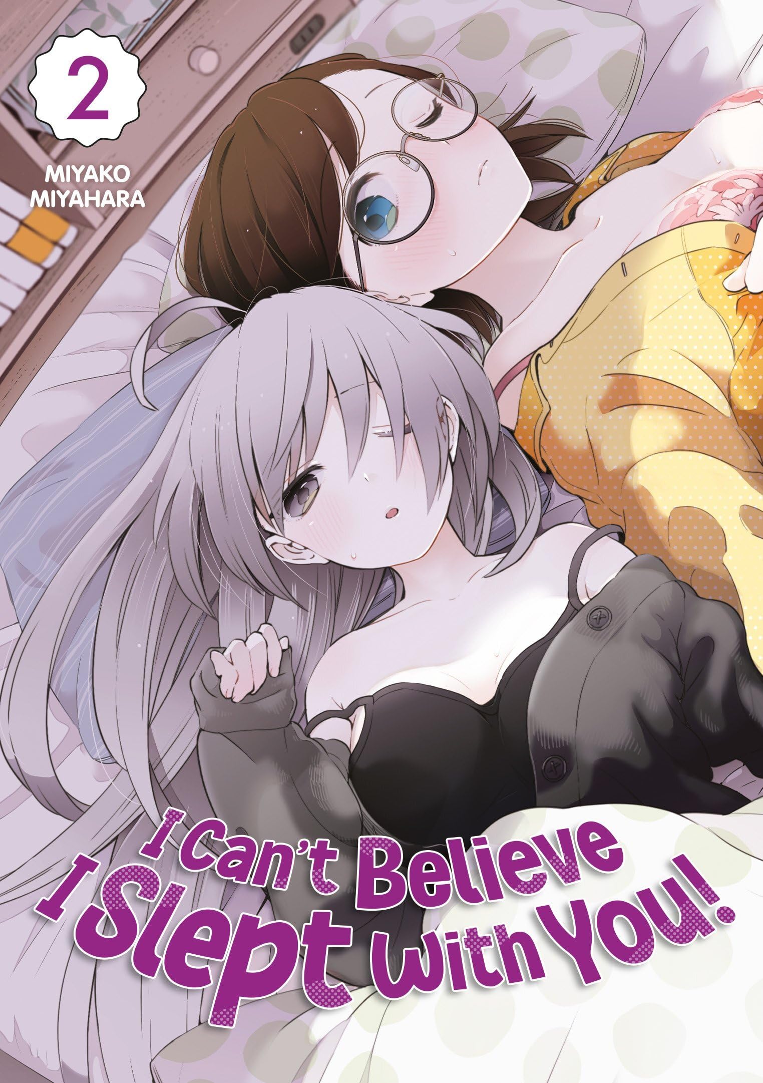I Can't Believe I Slept With You! - Tome 2 book