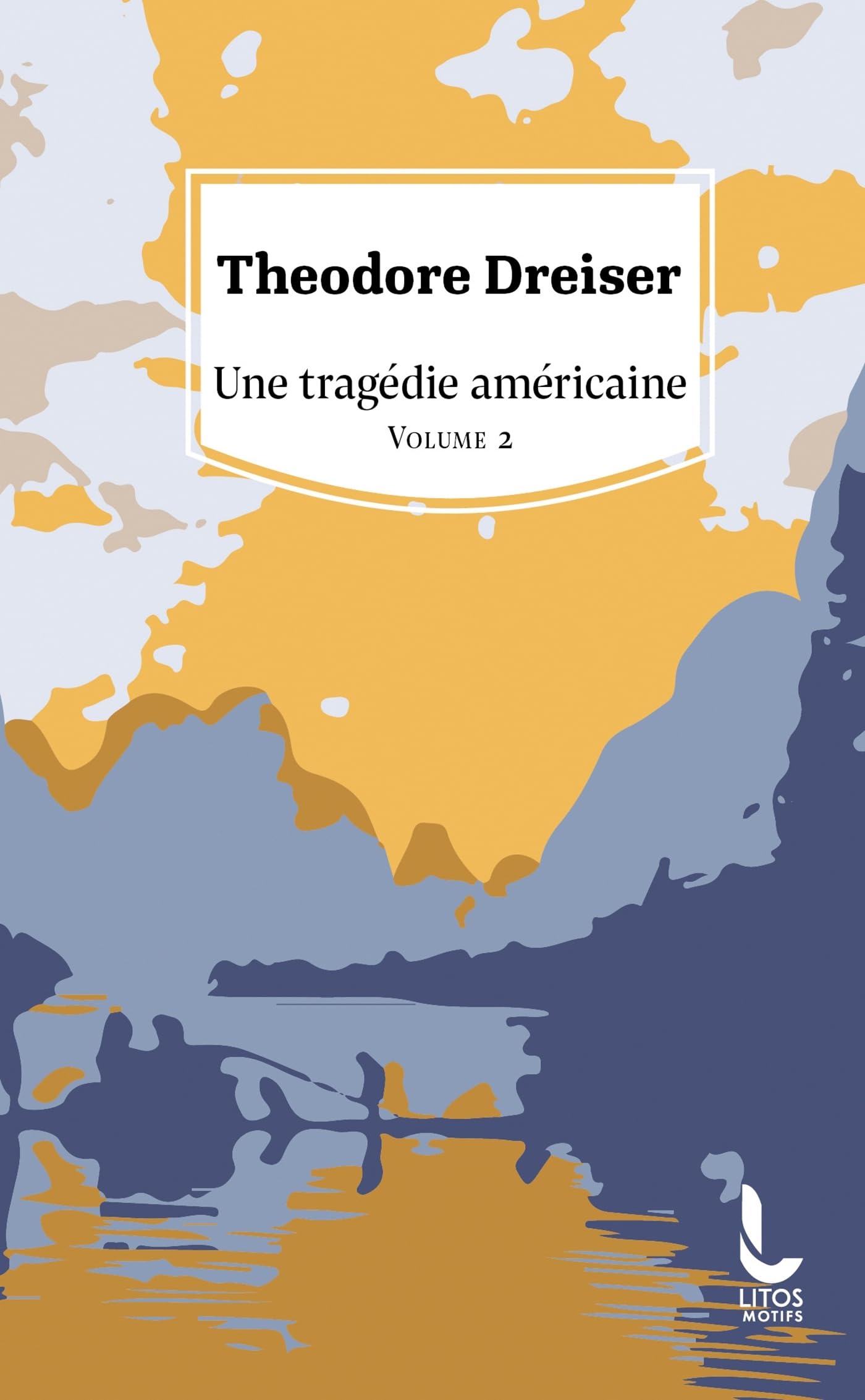 Une tragédie américaine - Vol. 2: Volume 2 Contemporary literature
