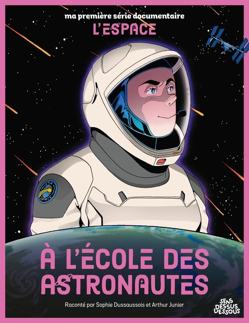 À l'école des astronautes: Ma première série documentaire l'Espace Non-fiction