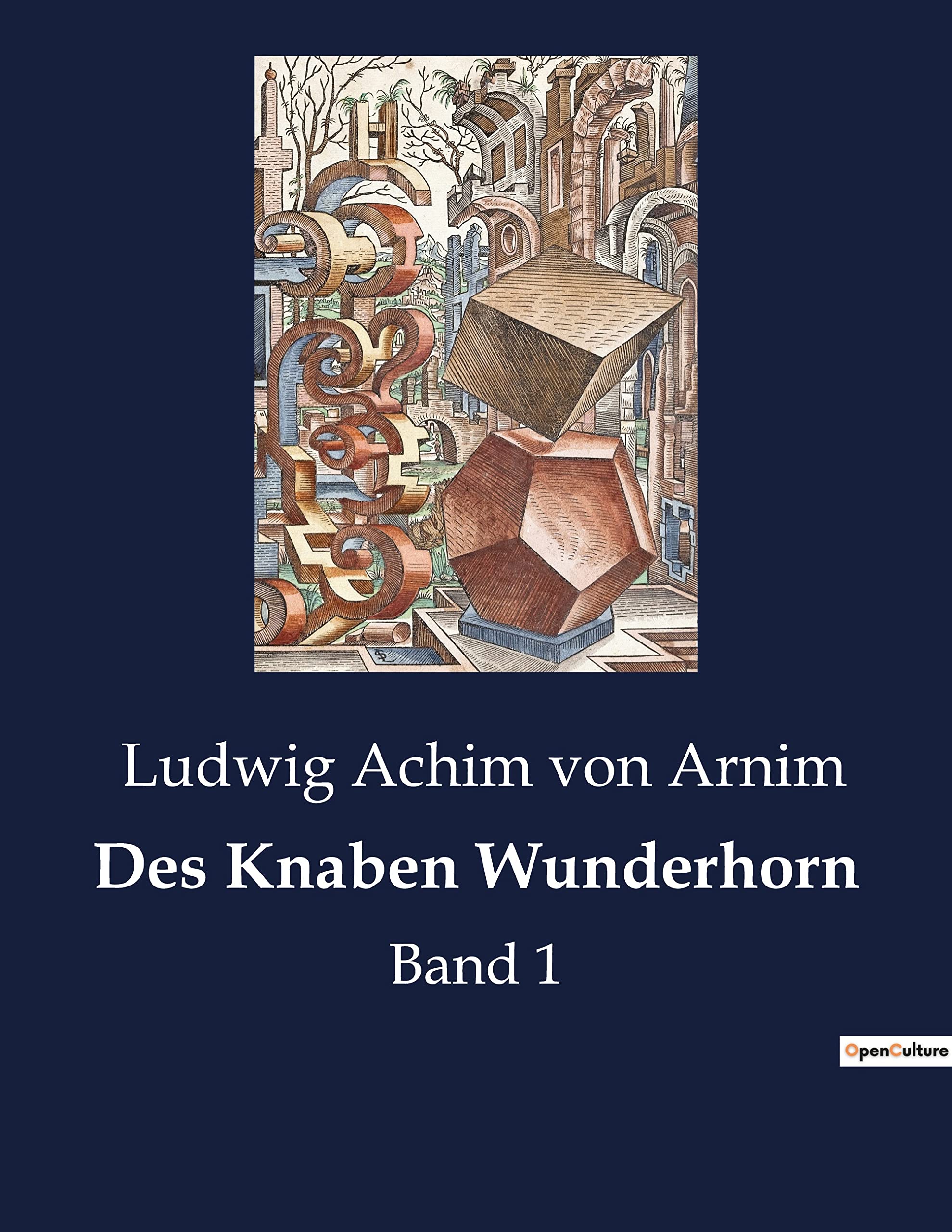 Des Knaben Wunderhorn: Band 1 Classics