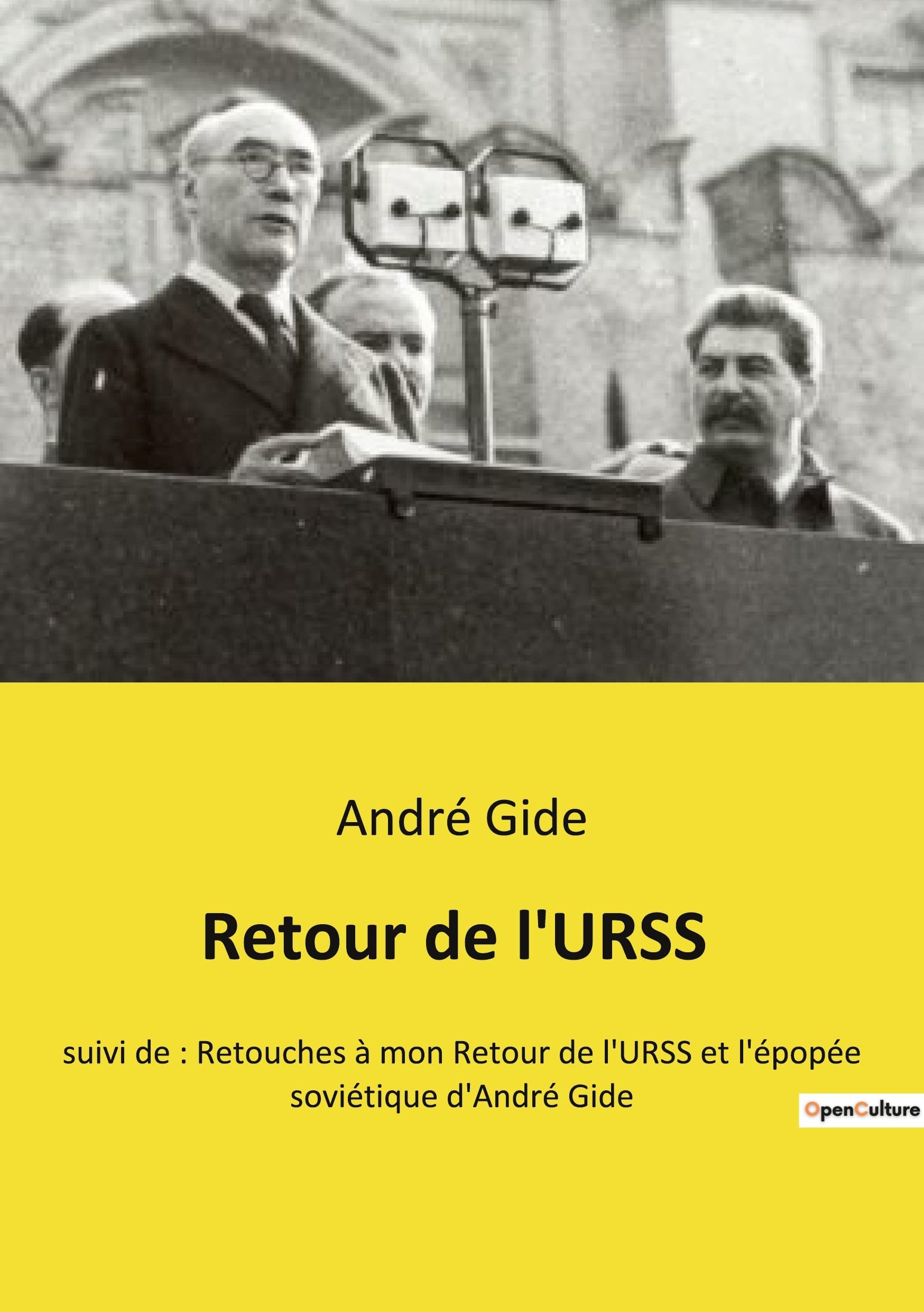 Retour de l'URSS: suivi de : Retouches à mon Retour de l'URSS et l'épopée soviétique d'André Gide book