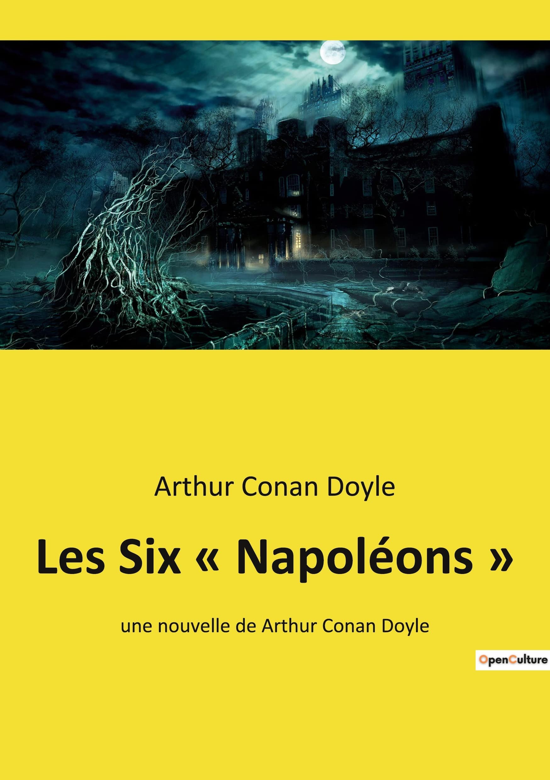Les Six « Napoléons »: une nouvelle de Arthur Conan Doyle book