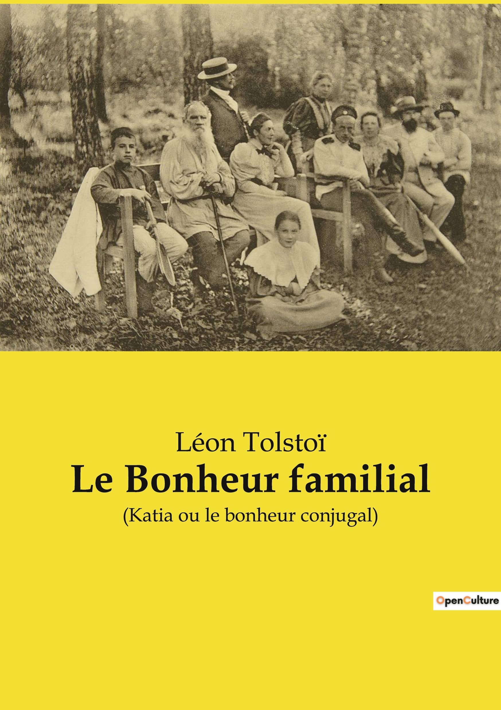 Le Bonheur familial: (Katia ou le bonheur conjugal) book