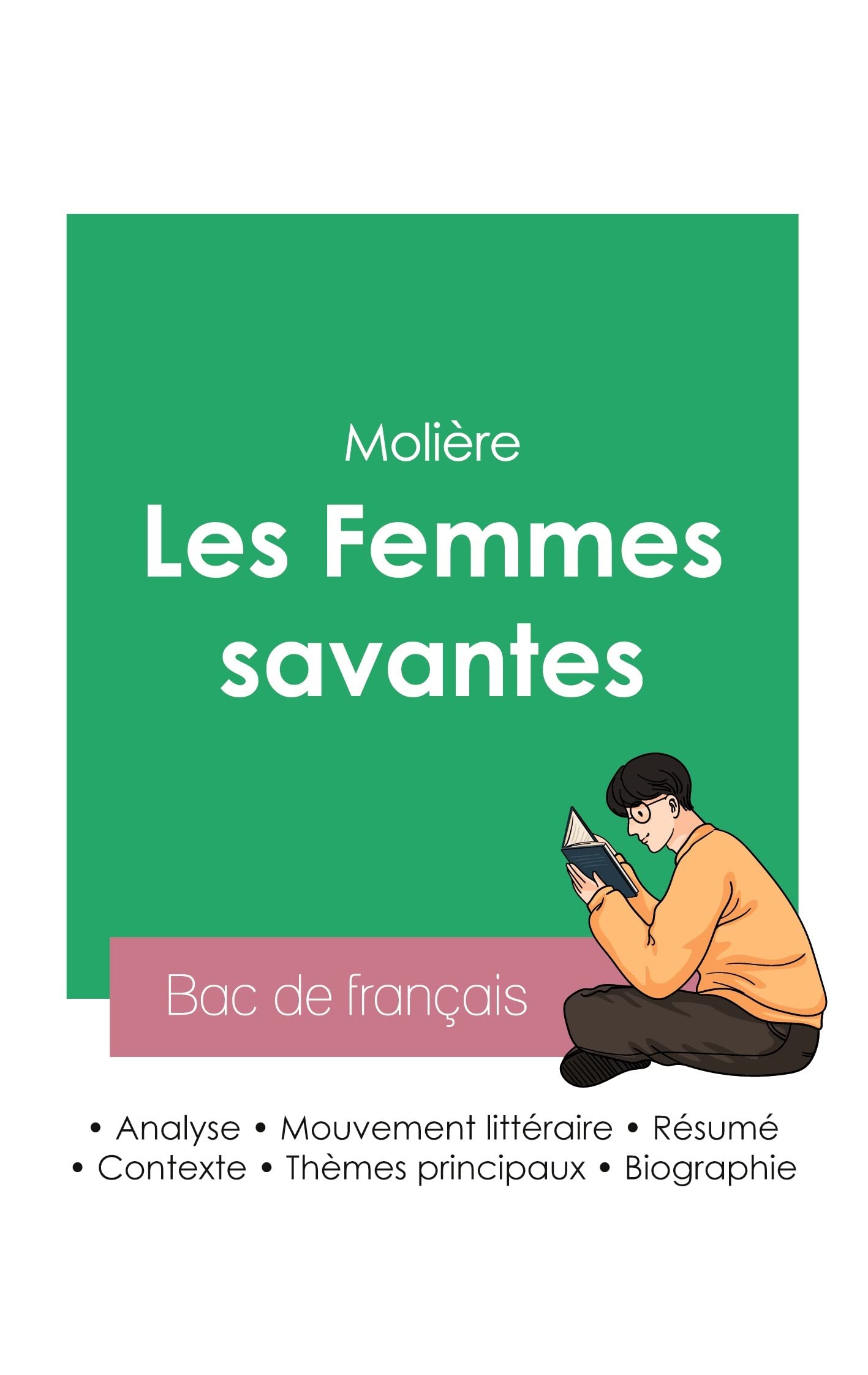 Réussir son Bac de français 2023 : Analyse des Femmes savantes de Molière book