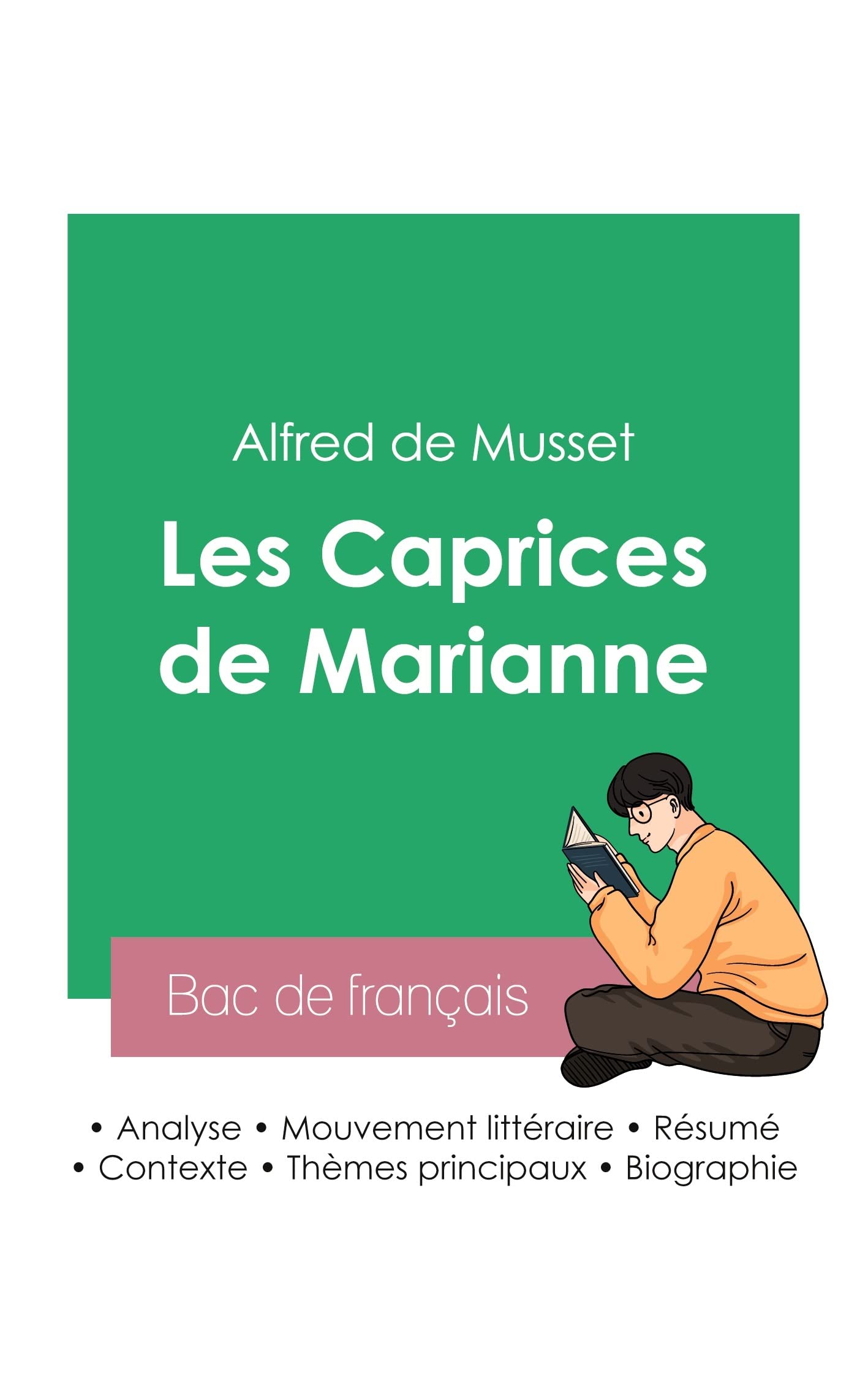 Réussir son Bac de français 2023 : Analyse de la pièce Les Caprices de Marianne d'Alfred de Musset book