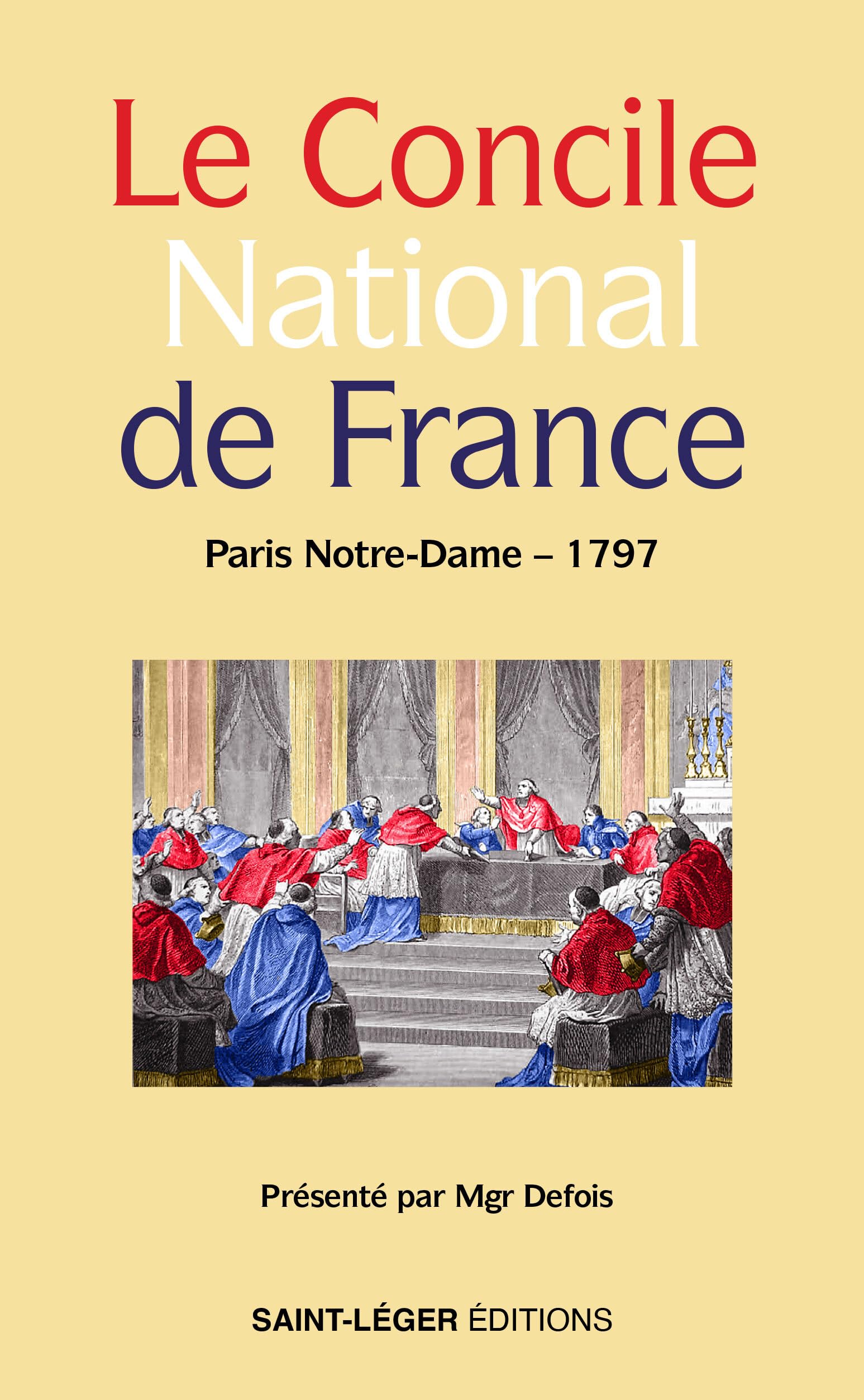 Le Concile National de France - Paris Notre-Dame 1797 book