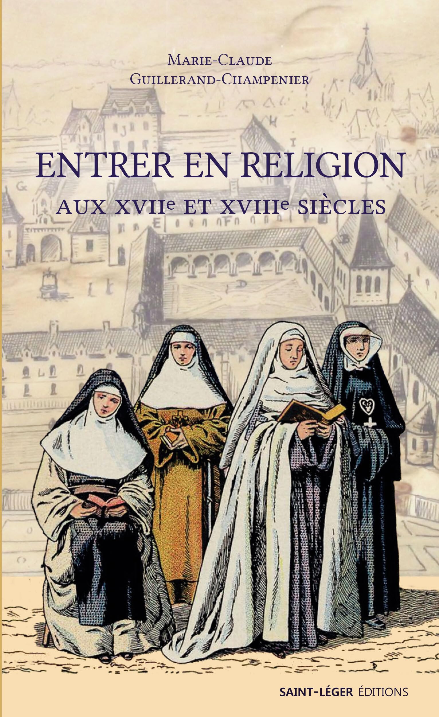 Entrer en religion au XVIIème siècle book