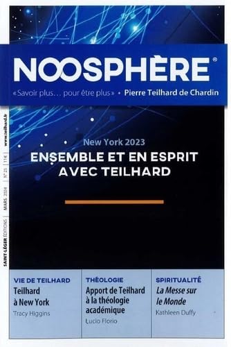Noosphère N°25 - Ensemble et en esprit avec Theilhard Religion & Esotericism