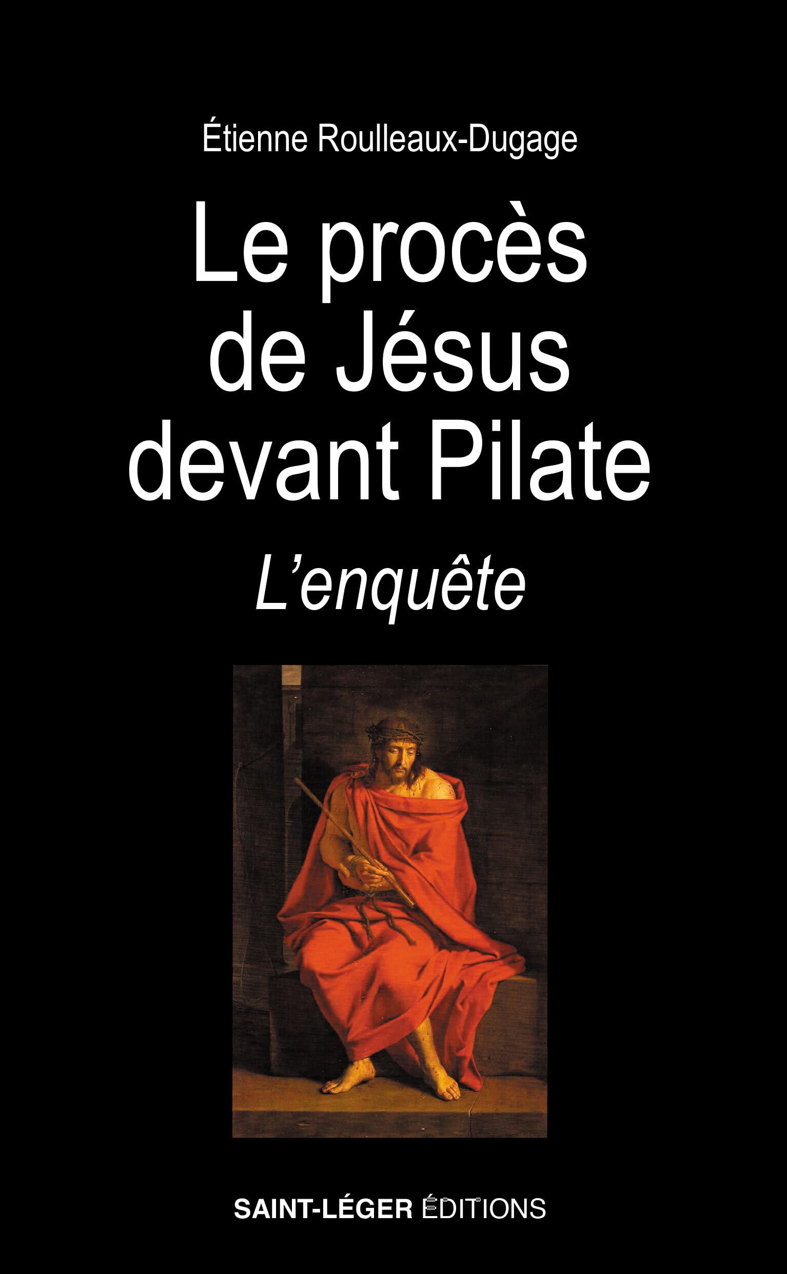 Le procès de Jésus devant Pilate: L'enquête book
