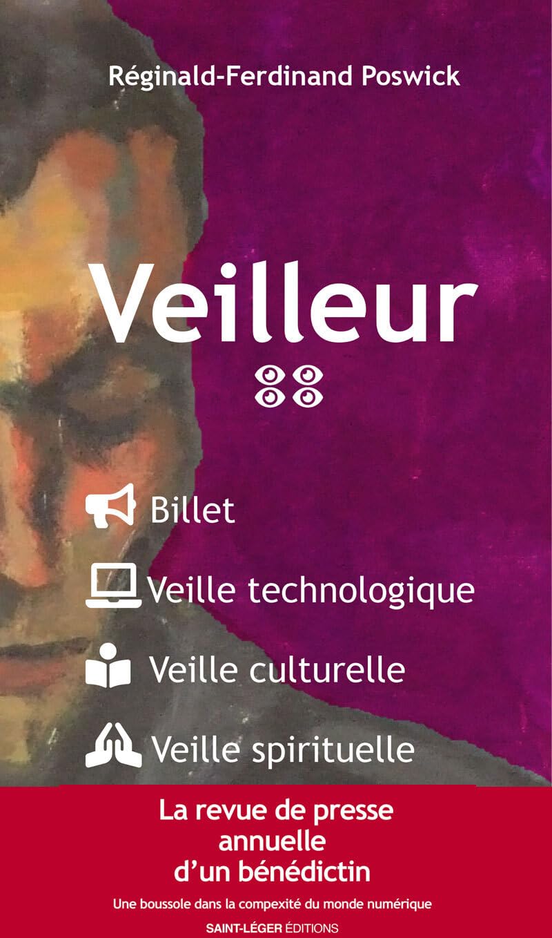 Veilleur: Tome 4, Billet, Veille technologique, Veille culturelle, Veille spirituelle book
