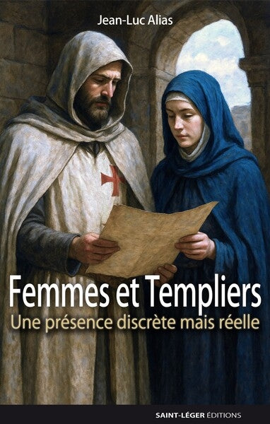 Femmes et Templiers : une présence discrète mais réelle Politics & History