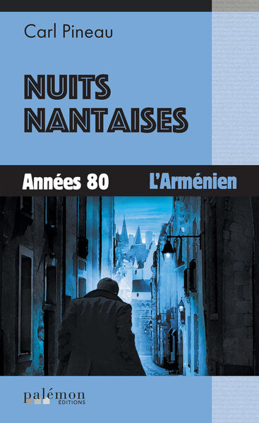 Nuits nantaises. Vol. 2. Années 80 : l'Arménien book
