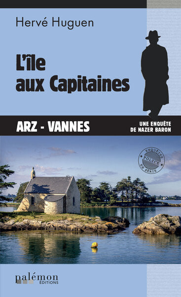 Une enquête de Nazer Baron. Vol. 26. L'île aux capitaines : Arz-Vannes Books
