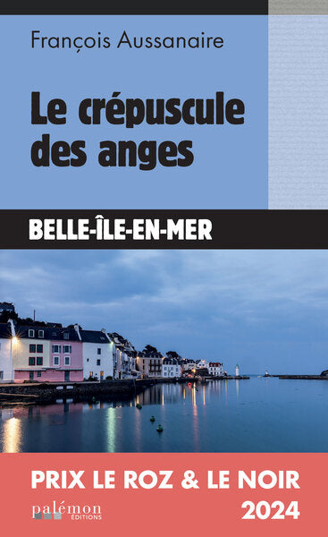 Le crépuscule des anges : Belle-Île-en-Mer Books