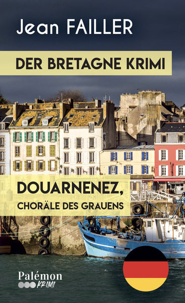 Der Bretagne Krimi : Douarnenez, Choräle des Grauens Contemporary literature