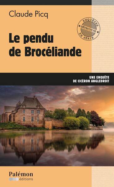 Une enquête de Cicéron Angledroit. Vol. 22. Le pendu de Brocéliande Books