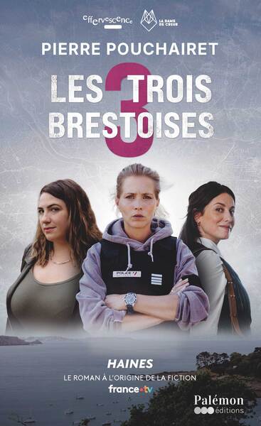 Les trois Brestoises. Vol. 1. Haines Contemporary literature
