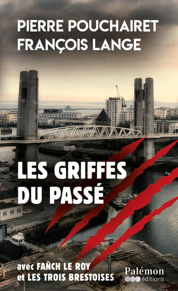 Les griffes du passé ou Le fauve du Ponant : Huelgoat, Brest Contemporary literature