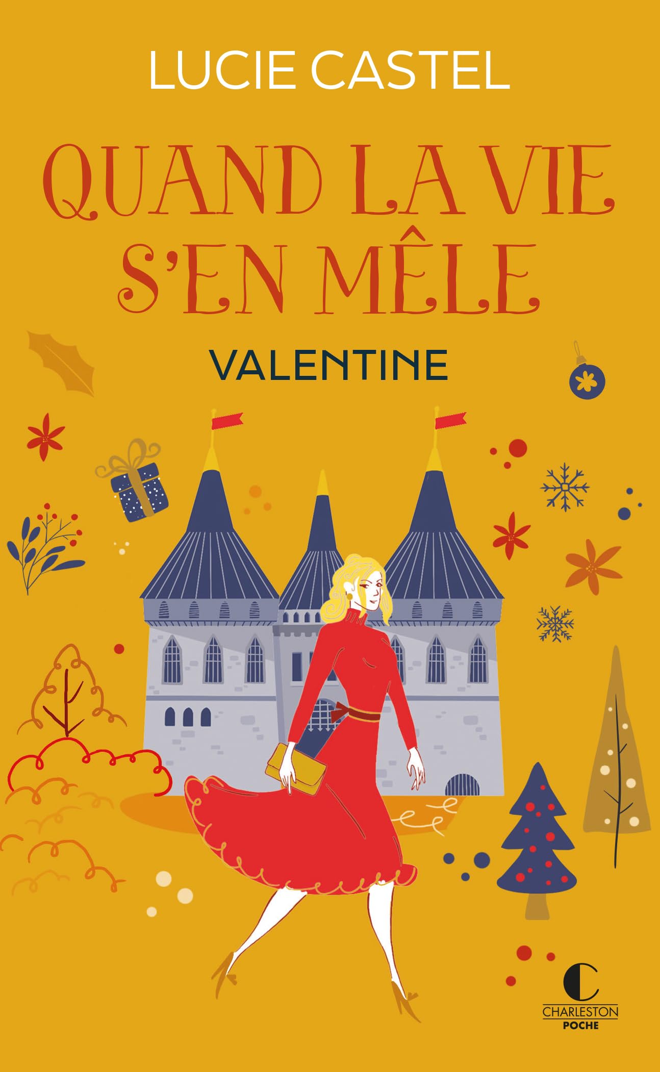 Quand la vie s'en mêle - Valentine: La nouvelle série de Lucie Castel Contemporary literature