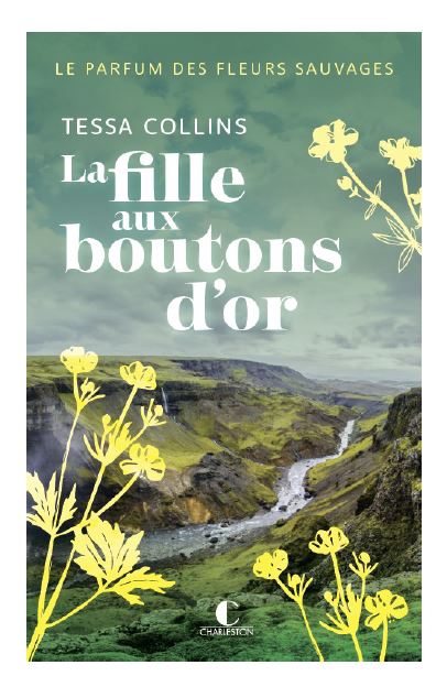 Le parfum des fleurs sauvages. Vol. 2. La fille aux boutons d'or Contemporary literature