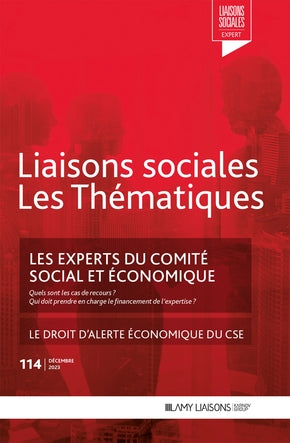 Liaisons sociales. Les thématiques, n° 114. Les experts du comité social et économique book