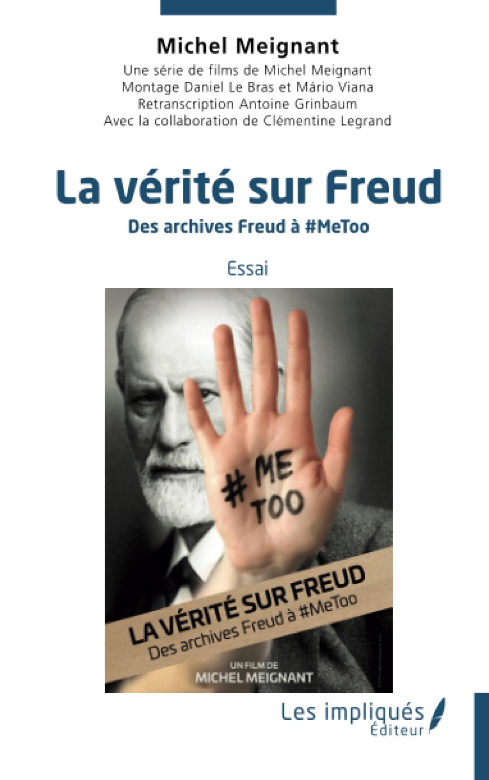 La vérité sur Freud: Des archives Freud à # metoo book