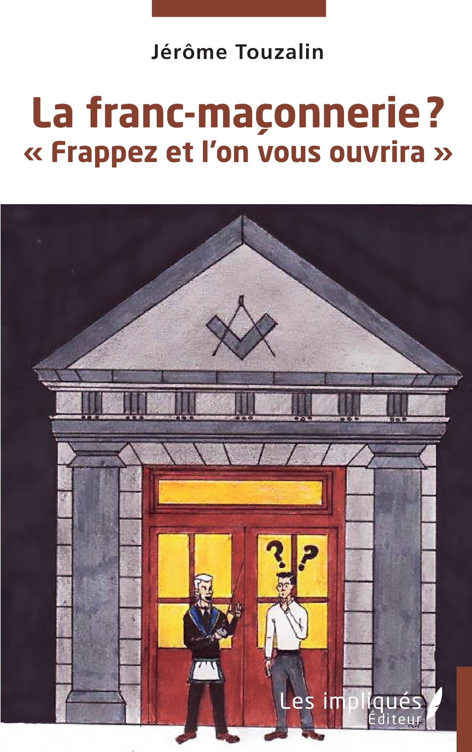 La franc-maçonnerie ?: "Frappez et l'on vous ouvrira" Philosophy