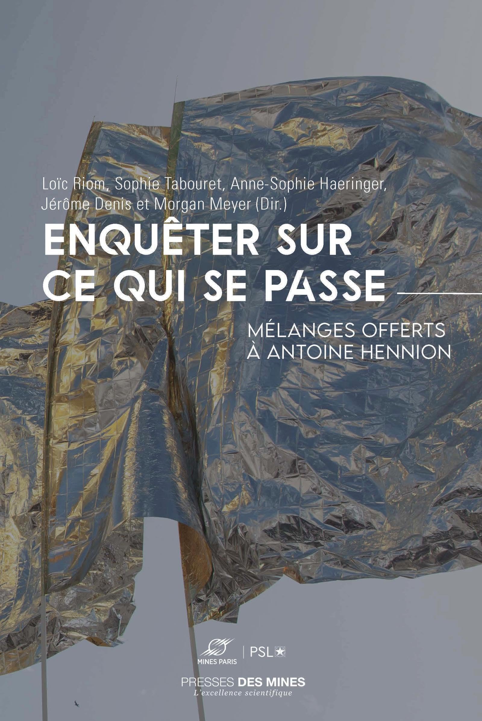 Enquêter sur ce qui se passe: Mélanges offerts à Antoine Hennion book