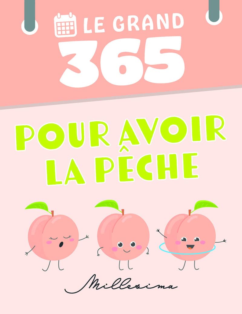 Le Grand 365 Pour avoir la pêche book