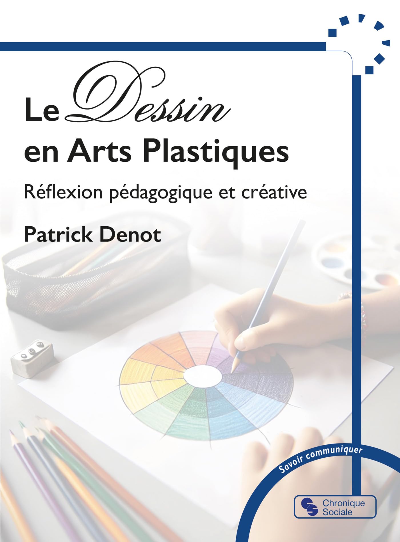 Le Dessin en Arts Plastiques: Reflexion pédagogique et créative book