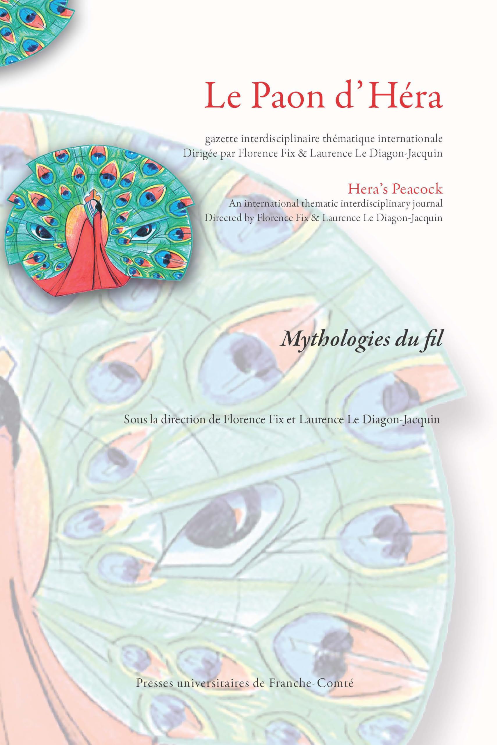 Le paon d'hera, no 13. mythologies du fil book