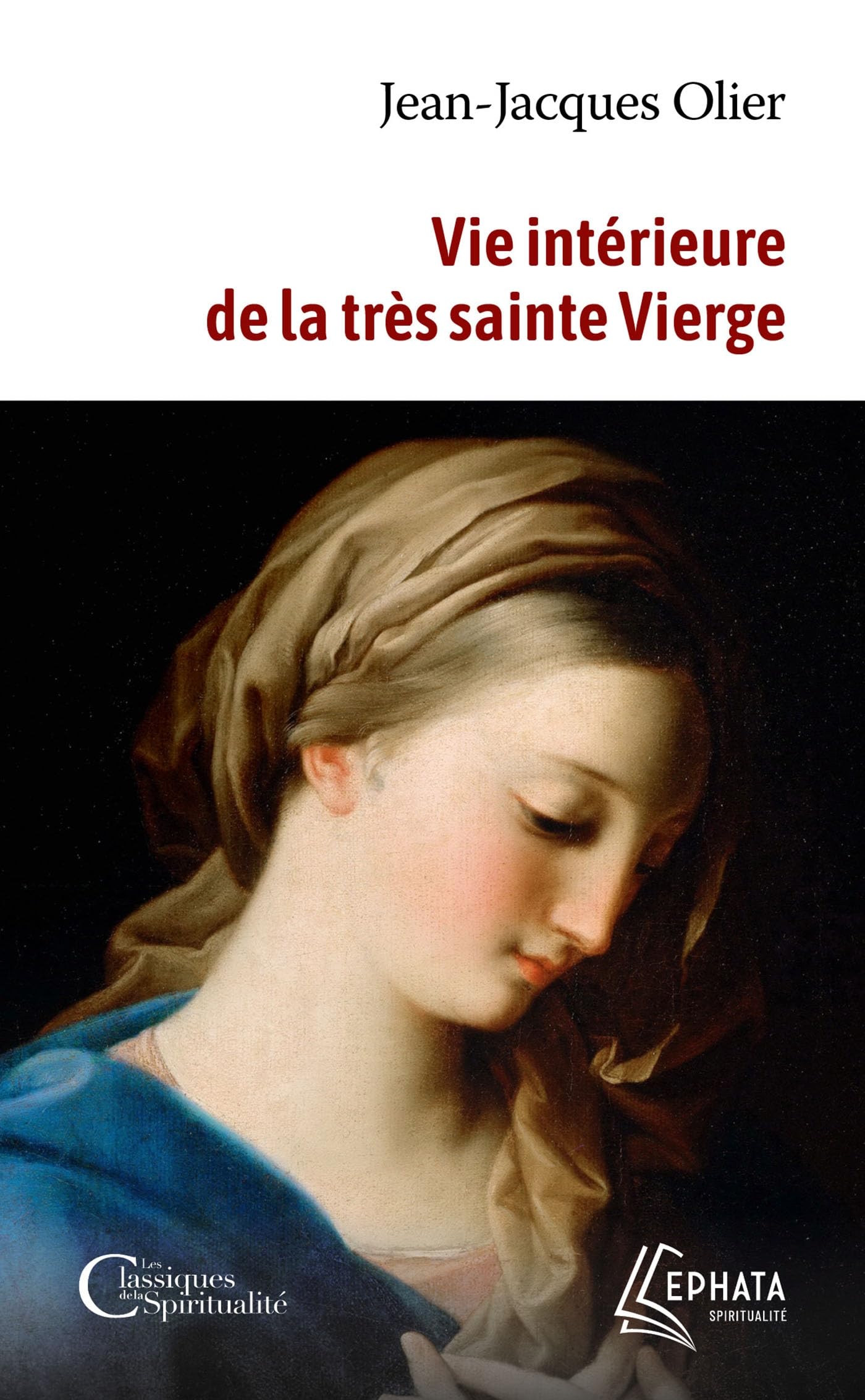 Vie intérieure de la très sainte Vierge Religion & Esotericism