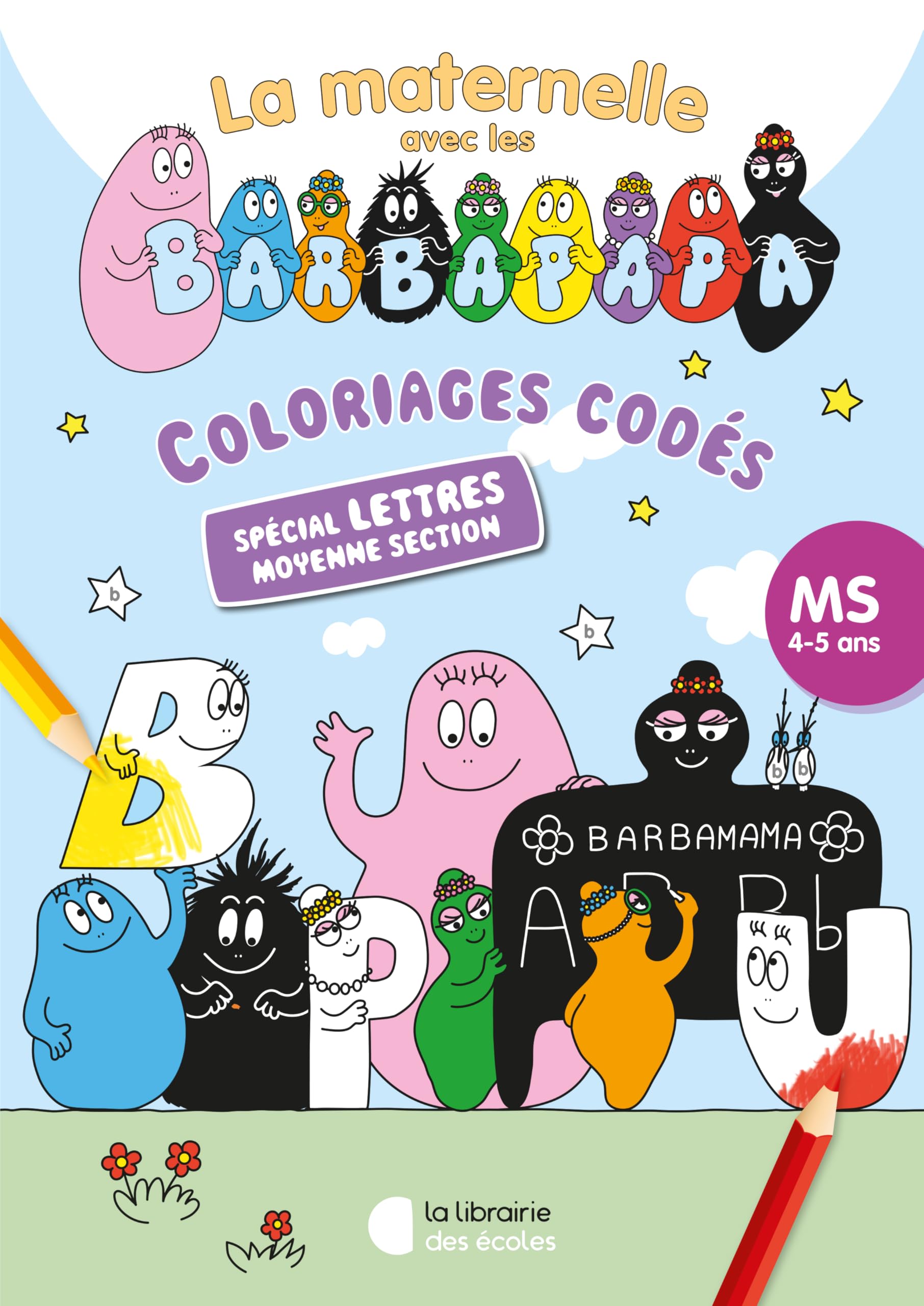 Coloriages codés avec les Barbapapa - Spécial lettres - MS (2024) book