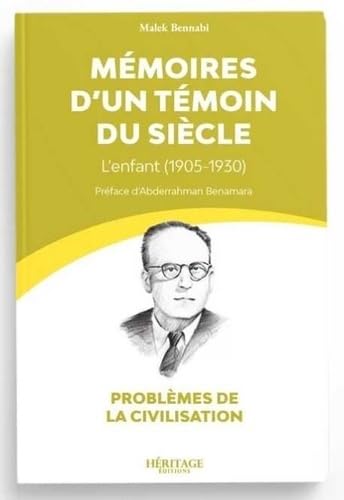 MéMOIRES D'UN TéMOIN DU SIèCLE - L'ENFANT (1905-1930) book