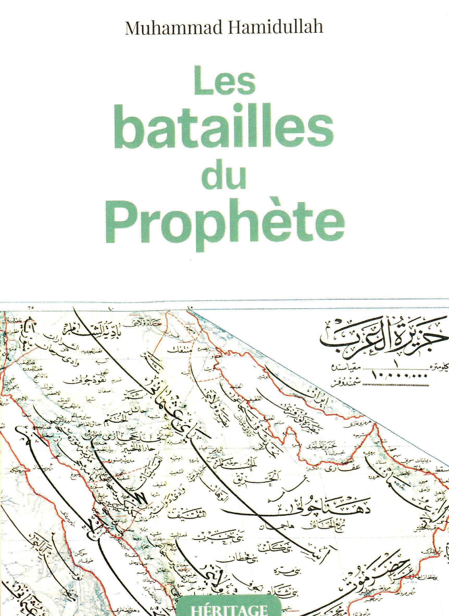 Les Batailles Du Prophète : Études Historiques, Géographiques Et Stratégiques book