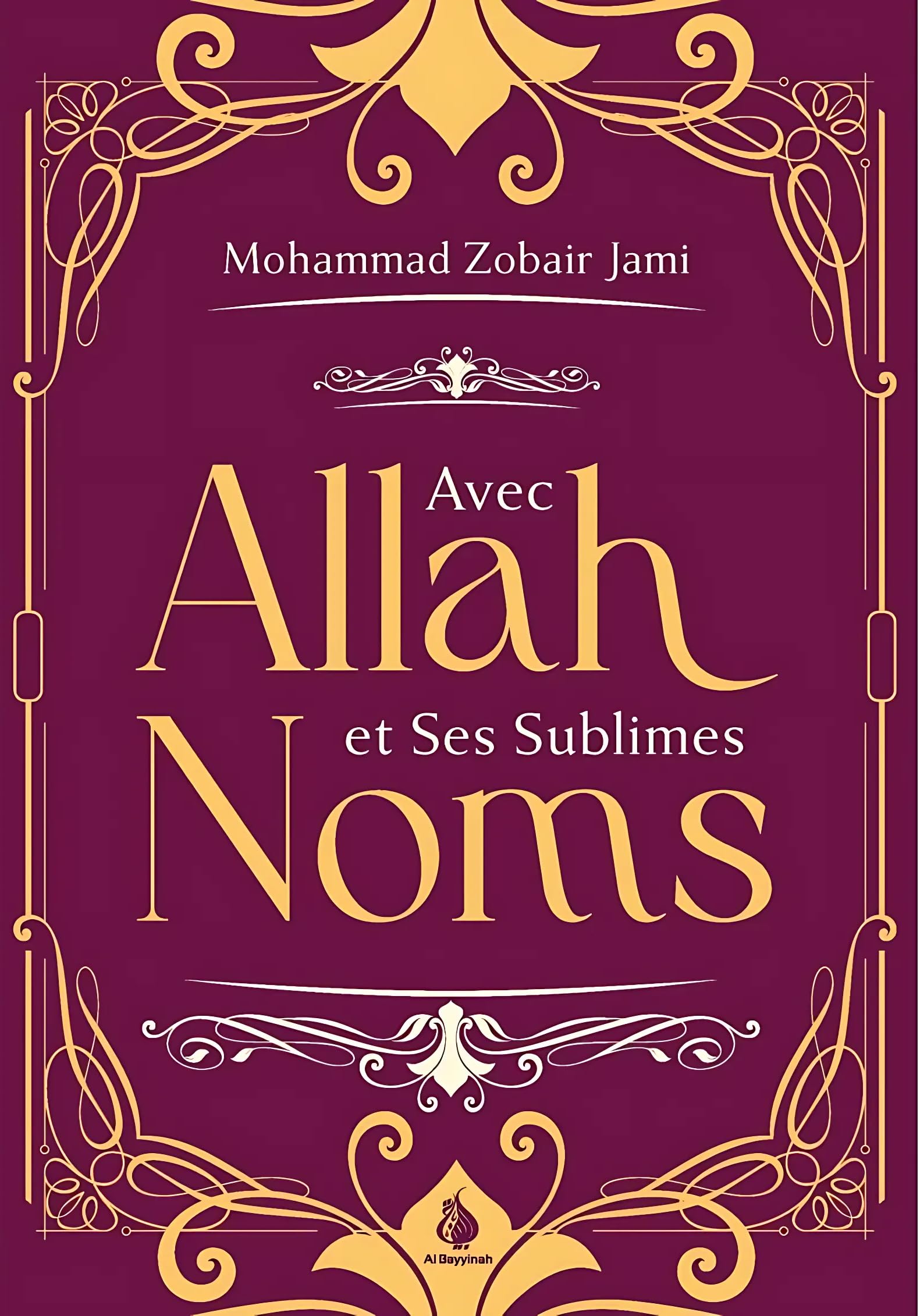 Avec Allah et Ses sublimes noms book