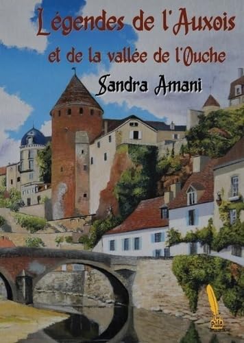 Légendes de l'Auxois et de la vallée de l'Ouche book