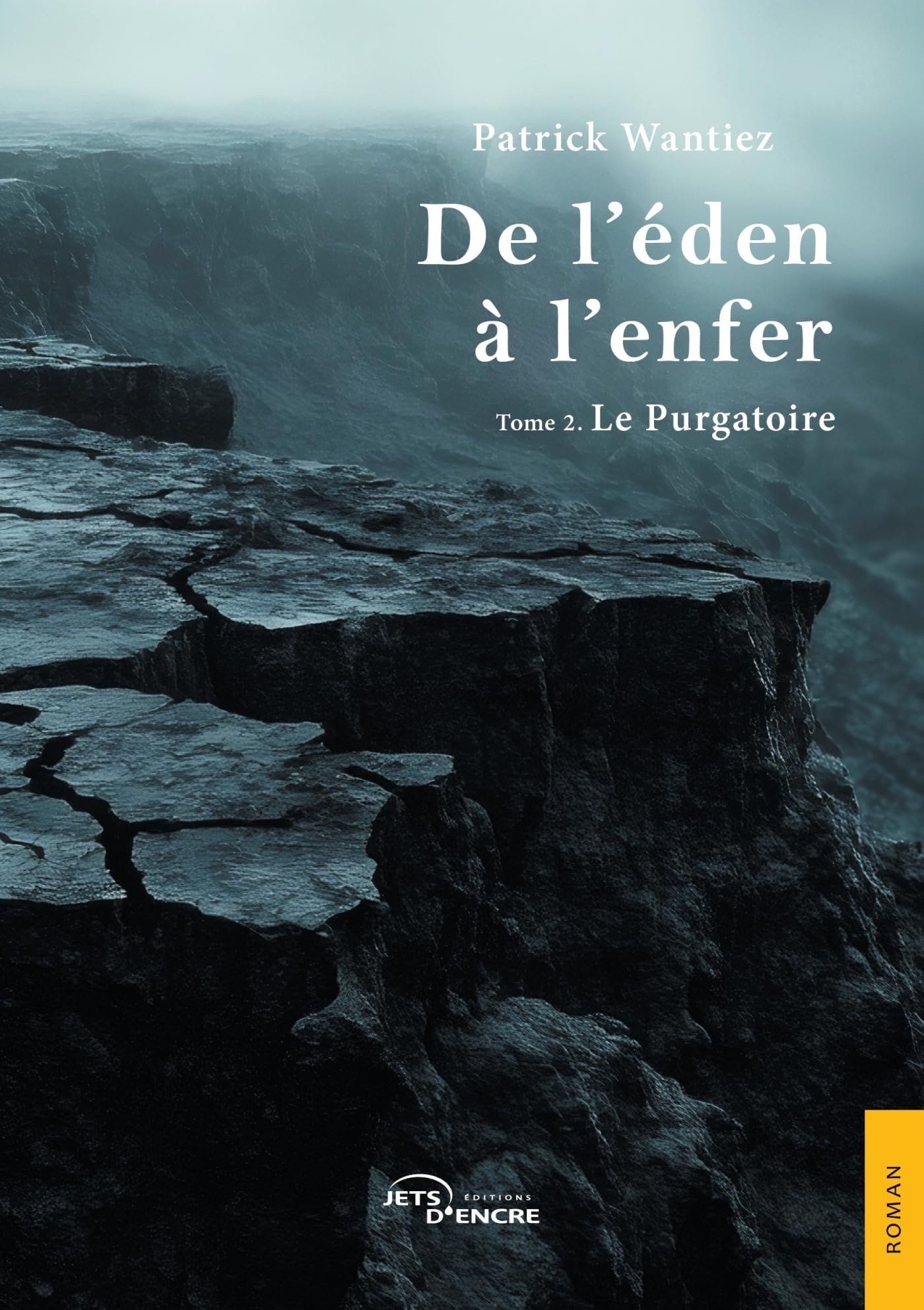 De l'éden à l'enfer: Tome 2 : Le Purgatoire book