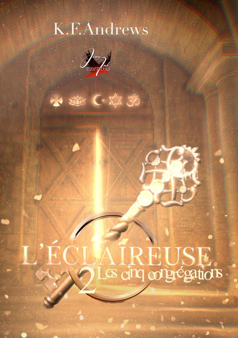 L'éclaireuse Tome 2 Les 5 congrégations: roman ésotérique book