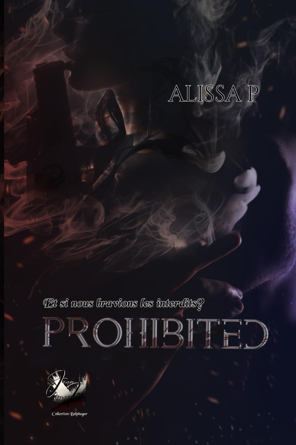 Prohibited Tome 1 Et si nous bravions les interdits?: Romance à suspense book