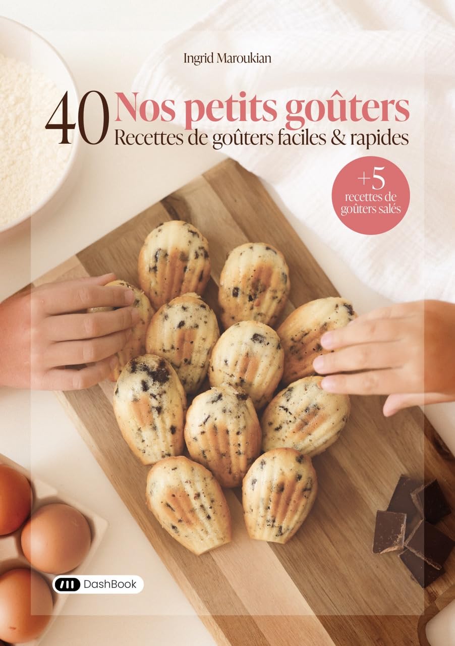Nos petits goûters: 40 recettes de goûters faciles et rapides book