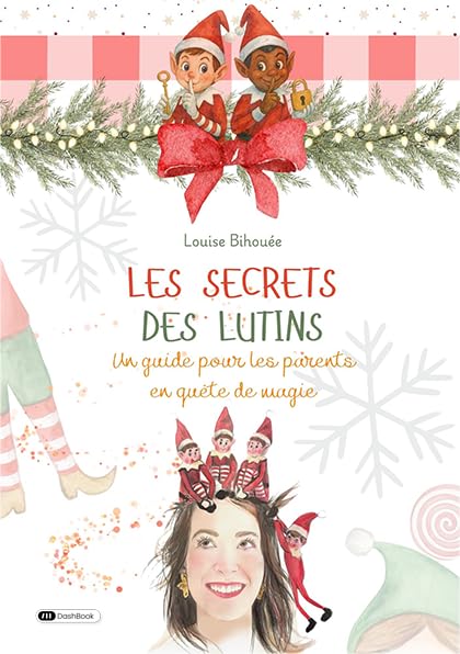 Les secrets des lutins: Un guide pour les parents en quête de magie book