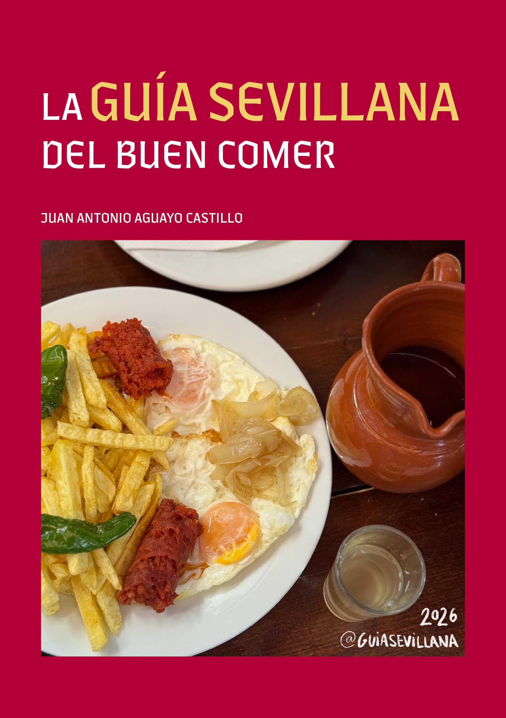 La guía sevillana del buen comer book