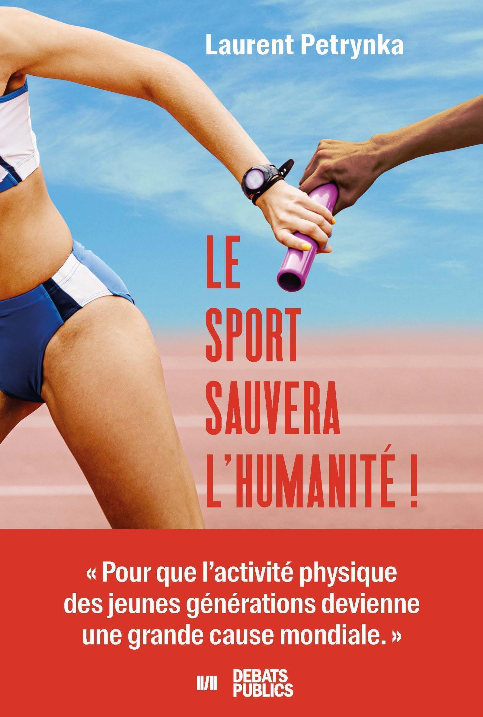 Le sport sauvera l'humanité ! Business, Finance & Career