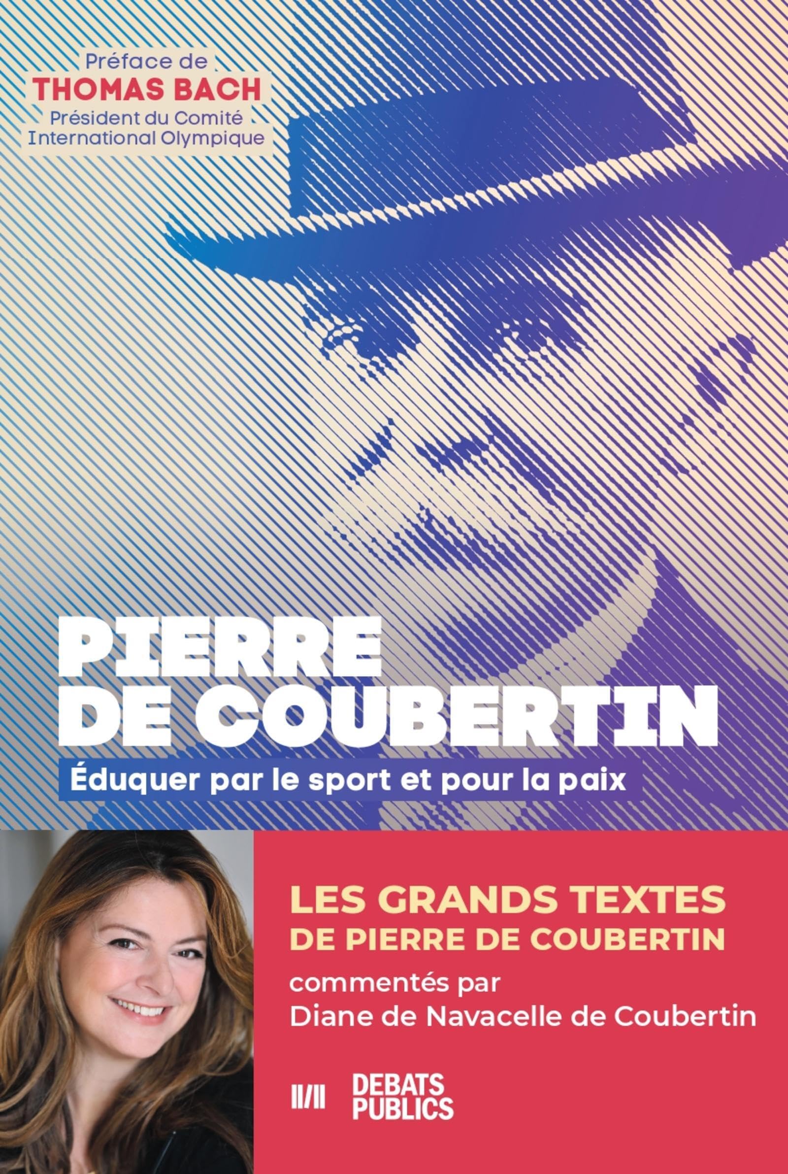 Pierre de Coubertin: Eduquer par le sport et pour la paix book