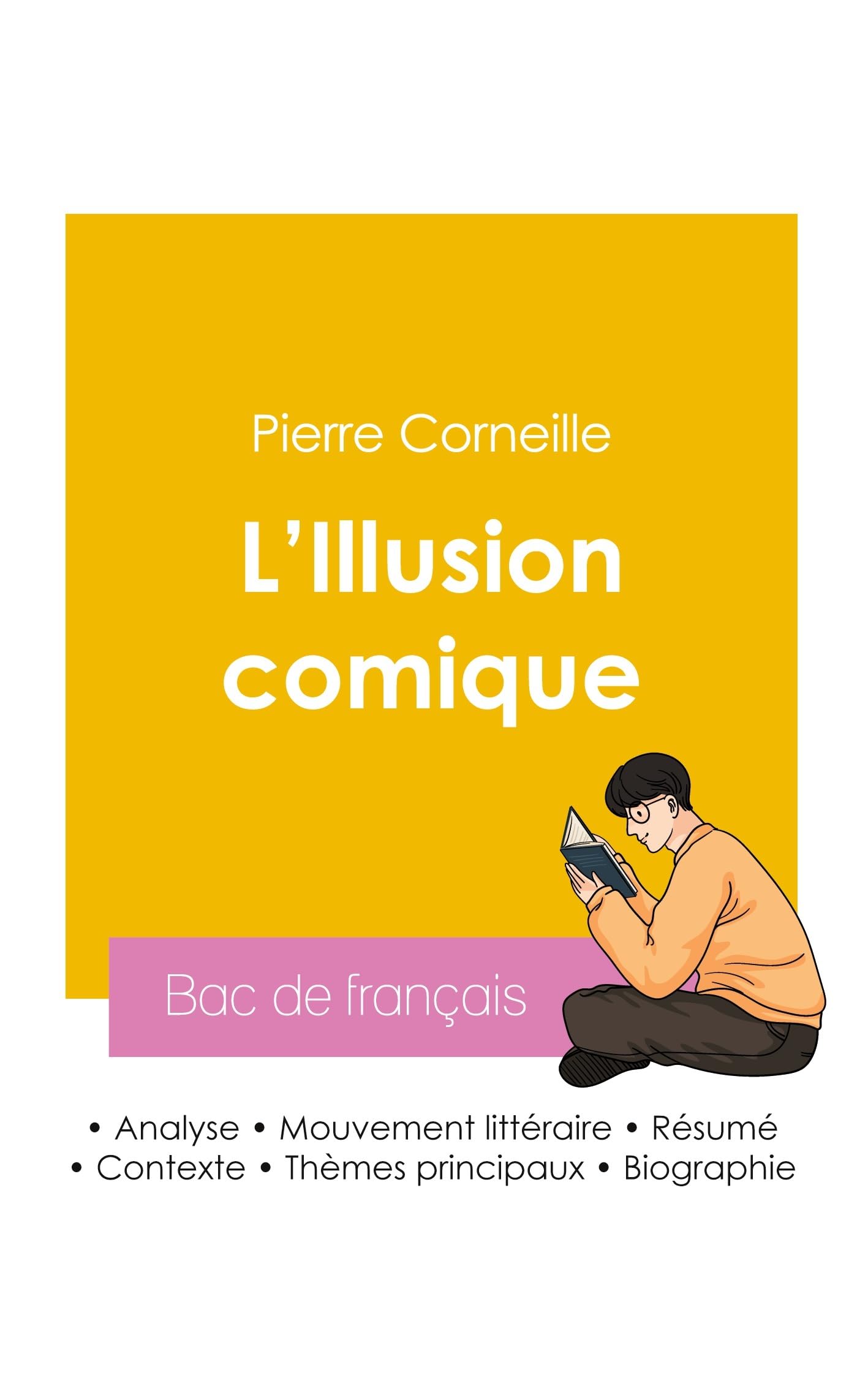 Réussir son Bac de français 2026 : Analyse de L'Illusion comique de Corneille Study Guides