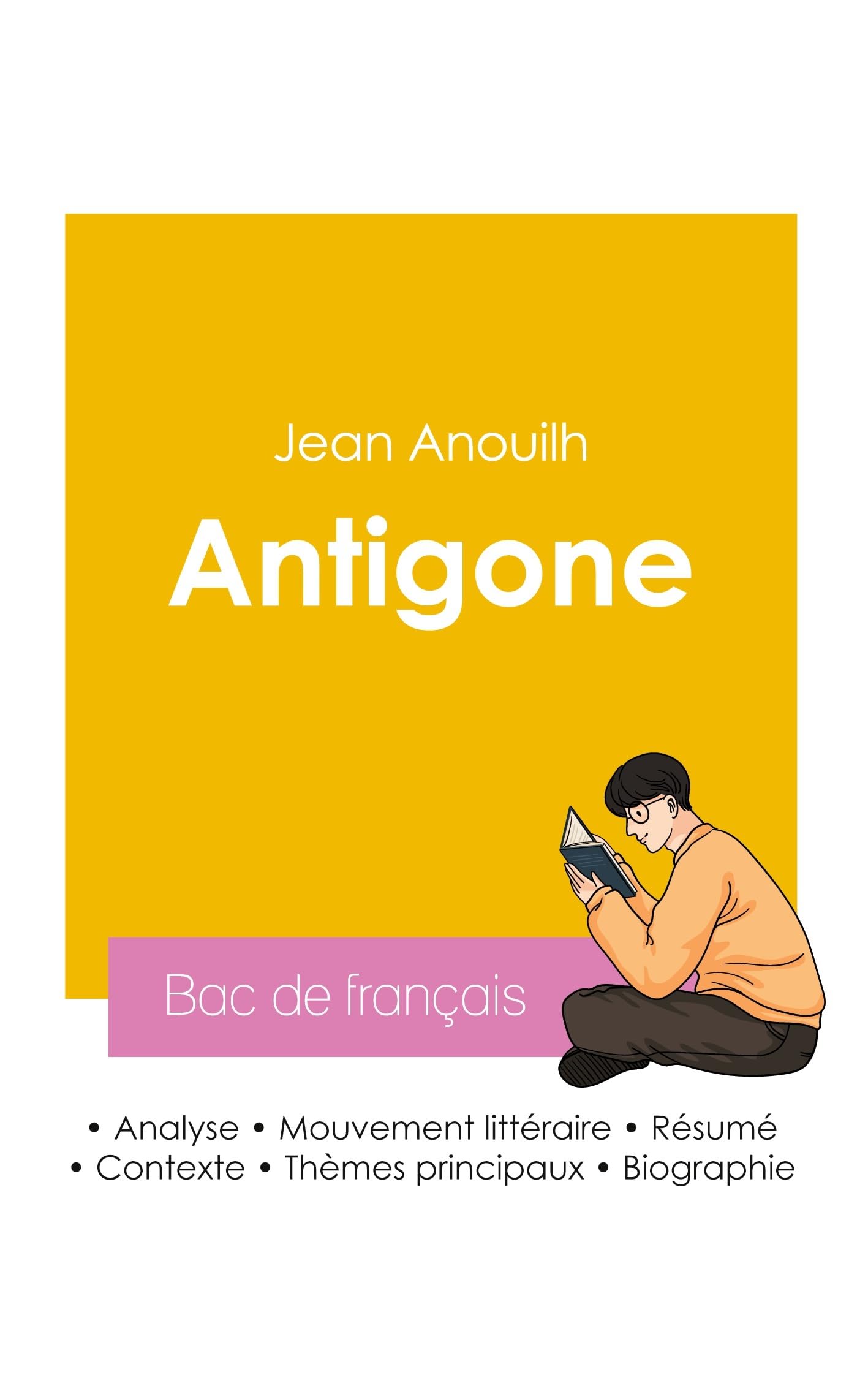 Réussir son Bac de français 2026 : Analyse de la pièce Antigone de Jean Anouilh Study Guides