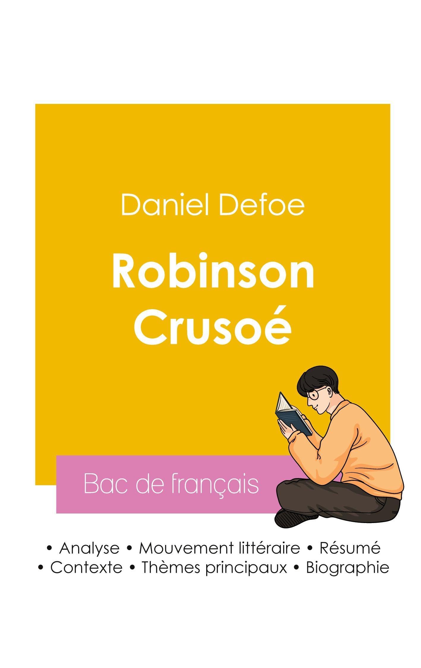 Réussir son Bac de français 2026 : Analyse du roman Robinson Crusoé de Daniel Defoe Study Guides